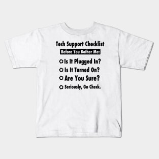 Tech Information Technology Tech Technical Support Checklist Kids T-Shirt